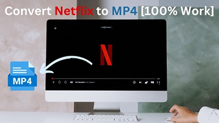 convert netflix to mp4