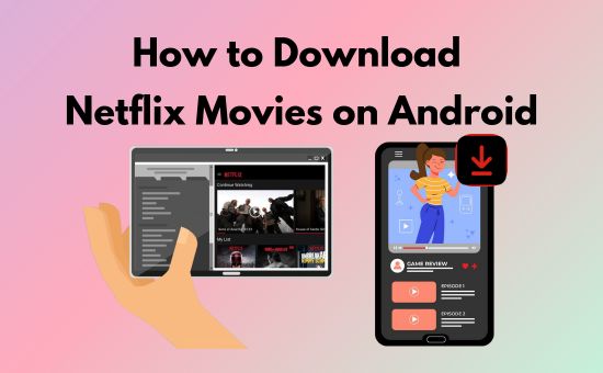 download netflix movies on android