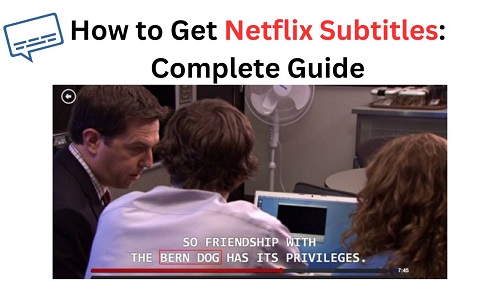 how to get netflix subtitles