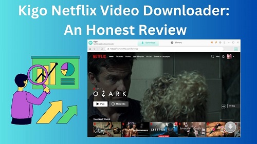 kigo netflix video downloader review