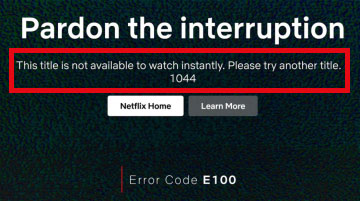 netflix this title is not available to watch instantly 1044 error code