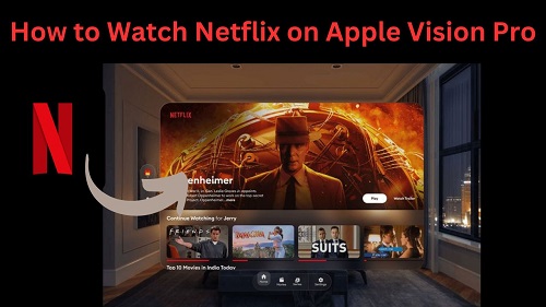 netflix on apple vision pro