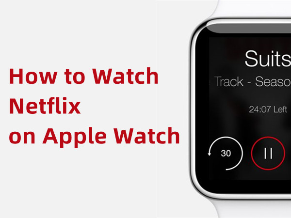 netflix on apple watch