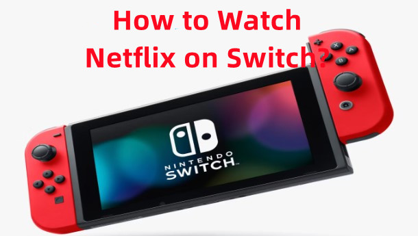 netflix on switch